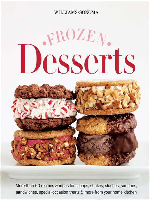 Title details for Frozen Desserts by The Editors of Williams-Sonoma - Available